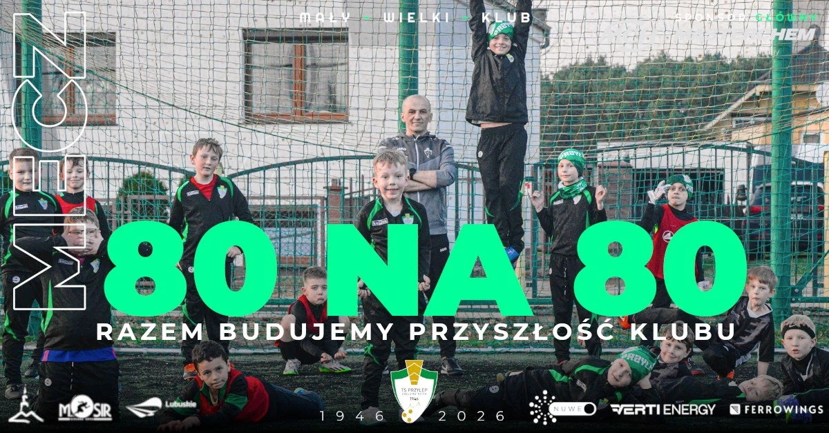 TS Przylep Zielona Góra - 80 na 80