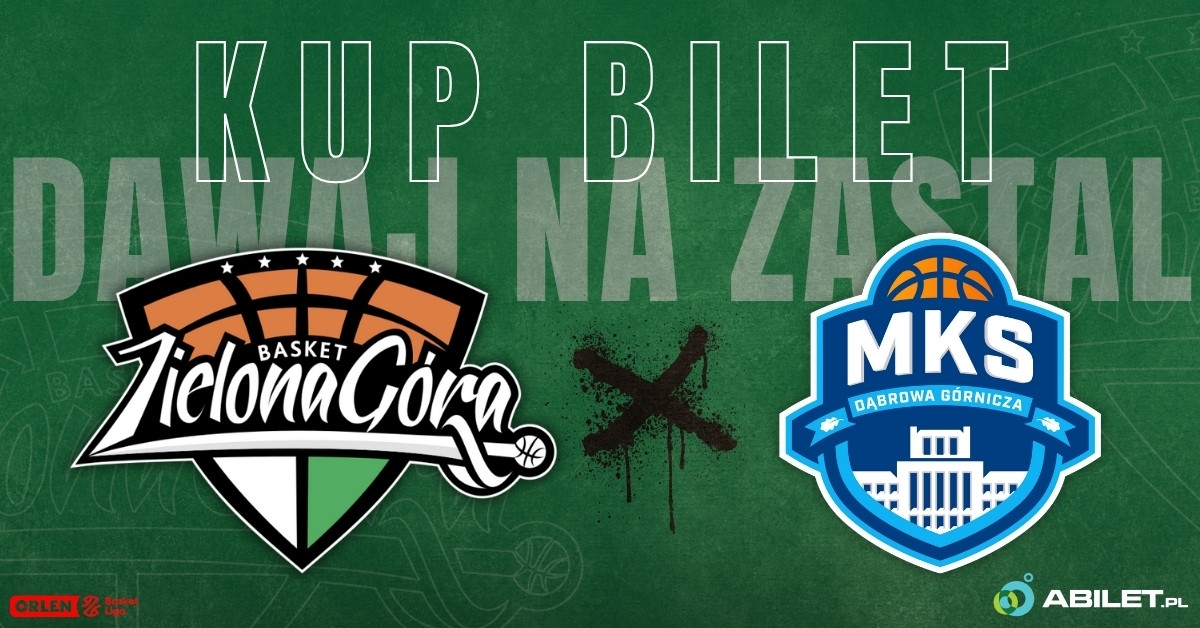 Zastal Zielona Góra vs MKS Dąbrowa Górnicza